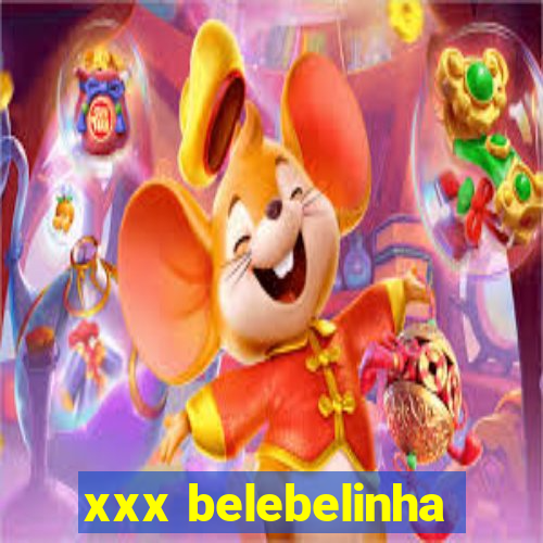 xxx belebelinha